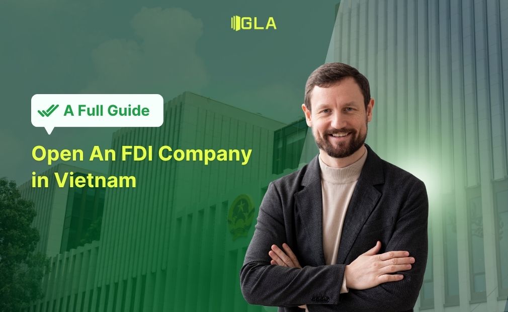 Thành lập công ty vốn nước ngoài tại Việt Nam: Hướng dẫn chi tiết 