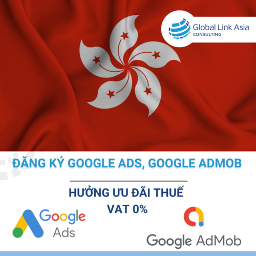 mo cong ty hong kong dang ky google ads google admob uu dai thue