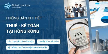 Tư vấn về thuế và kế toán tại Hồng Kông